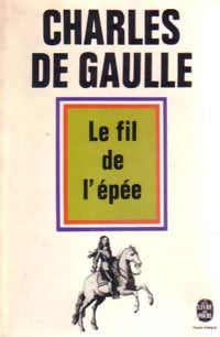 Livrenpoche : Le fil de l'épée - Général Charles De Gaulle - Livre