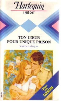 Livrenpoche : Ton coeur pour unique prison - Valérie Lafargue - Livre