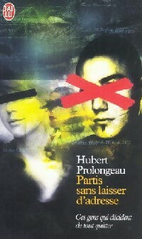 Livrenpoche : Partis sans laisser d'adresse - Hubert Prolongeau - Livre