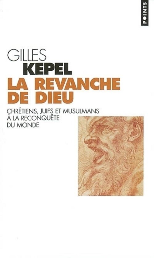 La revanche de Dieu - Gilles Kepel - Livre