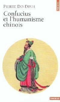Livrenpoche : Confucius et l'humanisme chinois - Pierre Do-Dinh - Livre