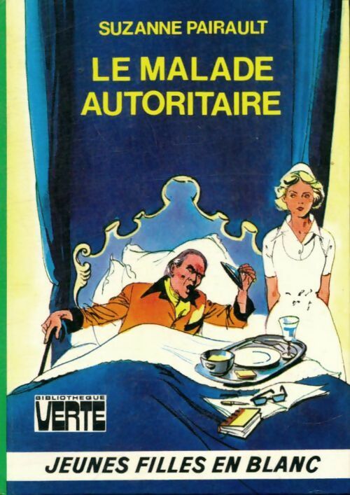 Livrenpoche : Le malade autoritaire - Suzanne Pairault - Livre