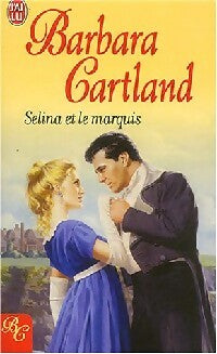 Selina et le marquis - Barbara Cartland - Livre