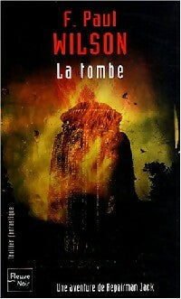 Livrenpoche : Repairman Jack Tome I : La tombe - F. Paul Wilson - Livre