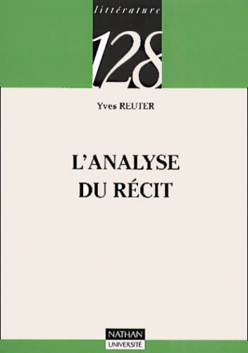 Livrenpoche : L'analyse du récit - Yves Reuter - Livre