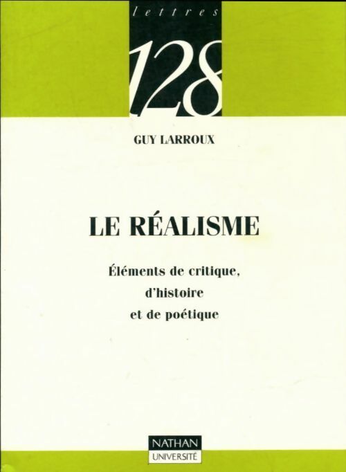Livrenpoche : Le réalisme - Guy Larroux - Livre