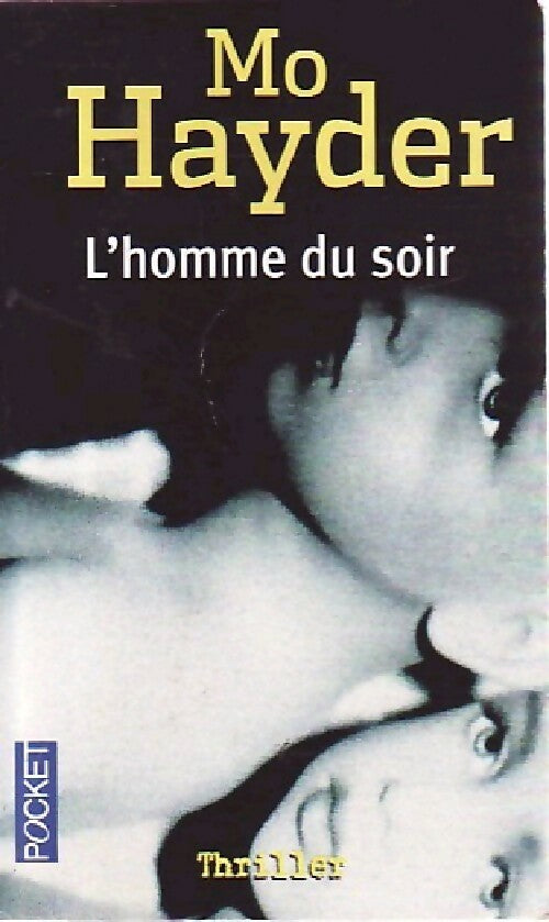 Livrenpoche : L'homme du soir - Mo Hayder - Livre