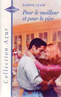 Livrenpoche : Pour le meilleur et pour le pire - Daphné Clair - Livre
