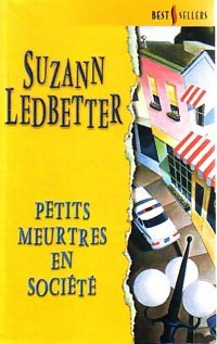 Livrenpoche : Petits meurtres en société - Suzann Ledbetter - Livre