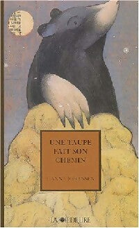 Une taupe fait son chemin - Hanna Johansen - Livre