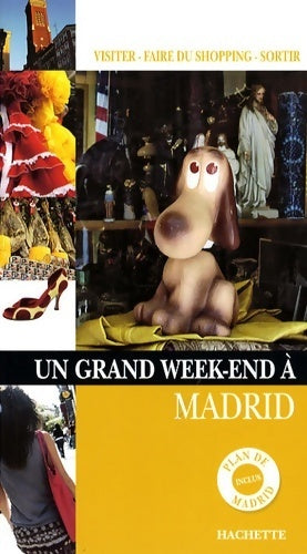 Livrenpoche : Un grand week-end à Madrid - Mathilde Biscay, Delphine Desveaux - Livre