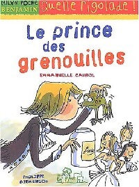 Livrenpoche : Le prince des grenouilles - Emmanuelle Cabrol - Livre