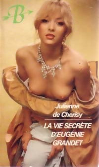 La vie secrète d'Eugénie Grandet - Julienne De Cherisy - Livre