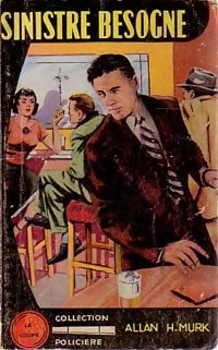 Sinistre besogne - Allan H. Murk - Livre