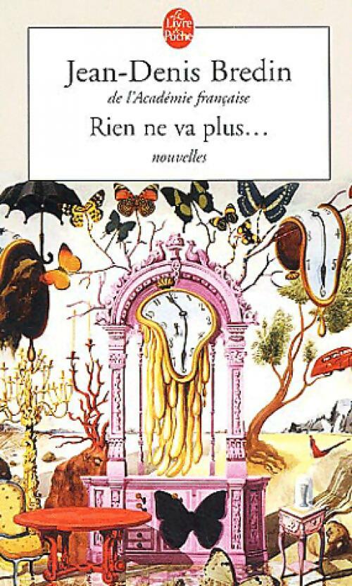 Livrenpoche : Rien ne va plus - Jean-Denis Bredin - Livre