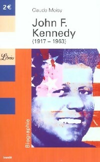 Livrenpoche : John F. Kennedy (1917-1963) - Claude Moisy - Livre