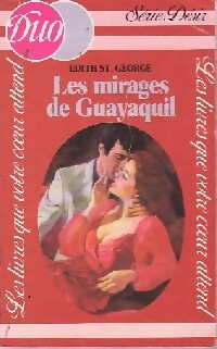 Les mirages de Guayaquil - Edith St George - Livre