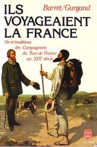 Livrenpoche : Ils voyageaient la France - Jean-Noël Gurgand - Livre