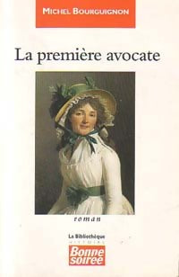 Livrenpoche : La première avocate - Michel Bourguignon - Livre