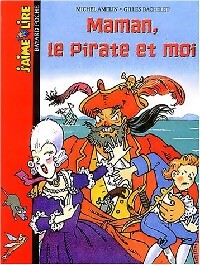 Livrenpoche : Maman, le pirate et moi - Michel Amelin - Livre