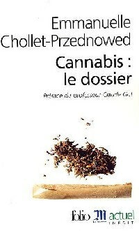 Livrenpoche : Cannabis : le dossier - Emmanuelle Chollet-Przednowed - Livre