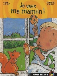 Livrenpoche : Je veux ma maman ! - Claire Clément - Livre