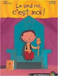 Livrenpoche : Le seul roi, c'est moi ! - René Gouichoux - Livre