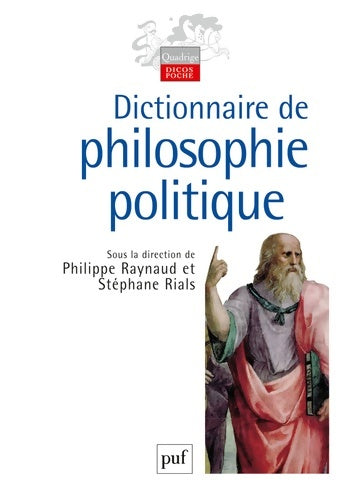 Livrenpoche : Dictionnaire de philosophie politique - Philippe Raynaud - Livre