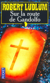 Livrenpoche : Sur la route de Gandolfo - Robert Ludlum - Livre