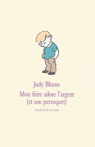 Livrenpoche : Mon frère adore l'argent - Judy Blume - Livre