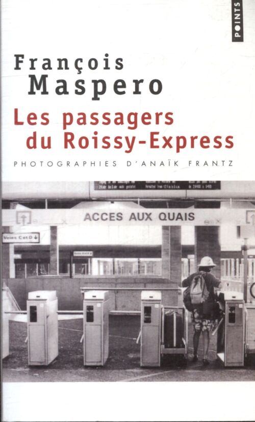 Les passagers du Roissy-Express - François Maspero - Livre