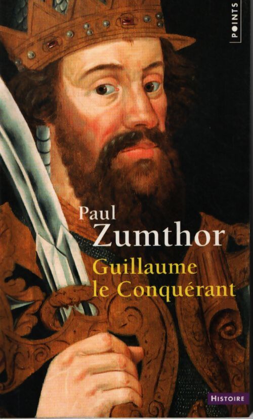 Guillaume le conquérant - Paul Zumthor - Livre