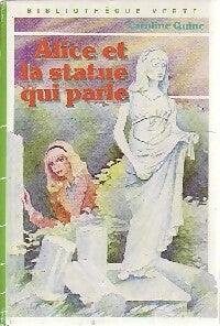Livrenpoche : Alice et la statue qui parle - Caroline Quine - Livre