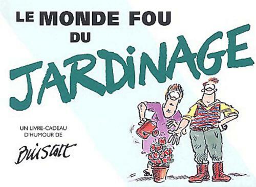 Livrenpoche : Le monde fou du jardinage - Bill Scott - Livre