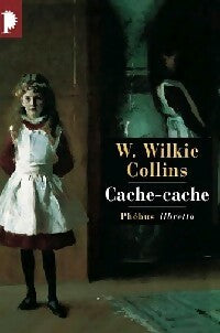 Livrenpoche : Cache-cache - William Wilkie Collins - Livre