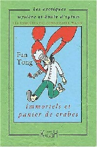 Livrenpoche : Immortels et paniers de crabes - Tong Fan - Livre