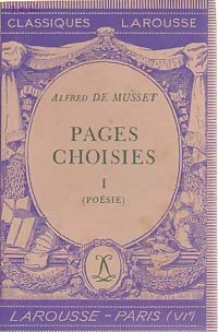Livrenpoche : Pages choisies Tome I : Poésie - Alfred De Musset - Livre