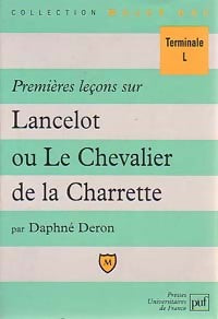 Livrenpoche : Premières leçons sur Lancelot ou le Chevalier de la Charrette - Daphné Deron - Livre