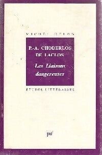 Livrenpoche : P.-A. Choderlos de Laclos - Les liaisons dangereuses - Michel Delon - Livre