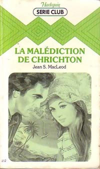 Livrenpoche : La malédiction de Chrichton - Jean Sue MacLeod - Livre