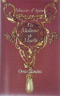 Livrenpoche : Les malheurs de Marthe - Maurice D'Apinac - Livre