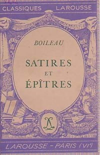 Satires et épîtres - Nicolas Boileau -  Classiques Larousse - Livre