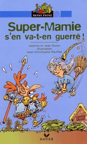 Livrenpoche : Super-mamie s'en va-t-en guerre ! - Jeanine Guion, Jean Guion - Livre