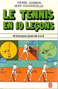 Livrenpoche : Le tennis en 10 leçons - Pierre Darmon, Jean Couvercelle - Livre