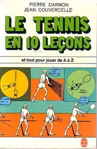 Le tennis en 10 leçons - Pierre Darmon ; Jean Couvercelle -  Le Livre de Poche - Livre