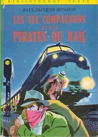 Livrenpoche : Les six compagnons et les pirates du rail - Paul-Jacques Bonzon - Livre