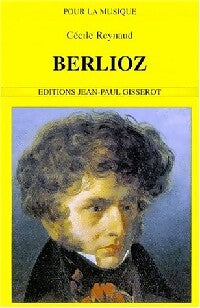 Livrenpoche : Berlioz - Cécile Reynaud - Livre