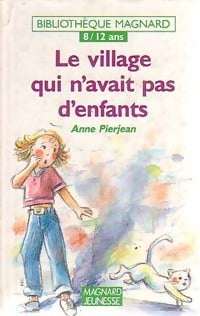 Livrenpoche : Le village qui n'avait pas d'enfants - Anne Pierjean - Livre