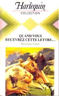 Livrenpoche : Quand vous recevrez cette lettre... - Rosemary Carter - Livre