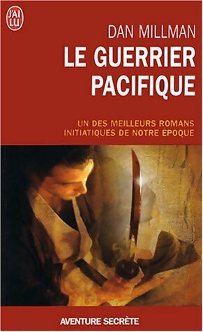 Livrenpoche : Le guerrier Pacifique - Dan Millman - Livre